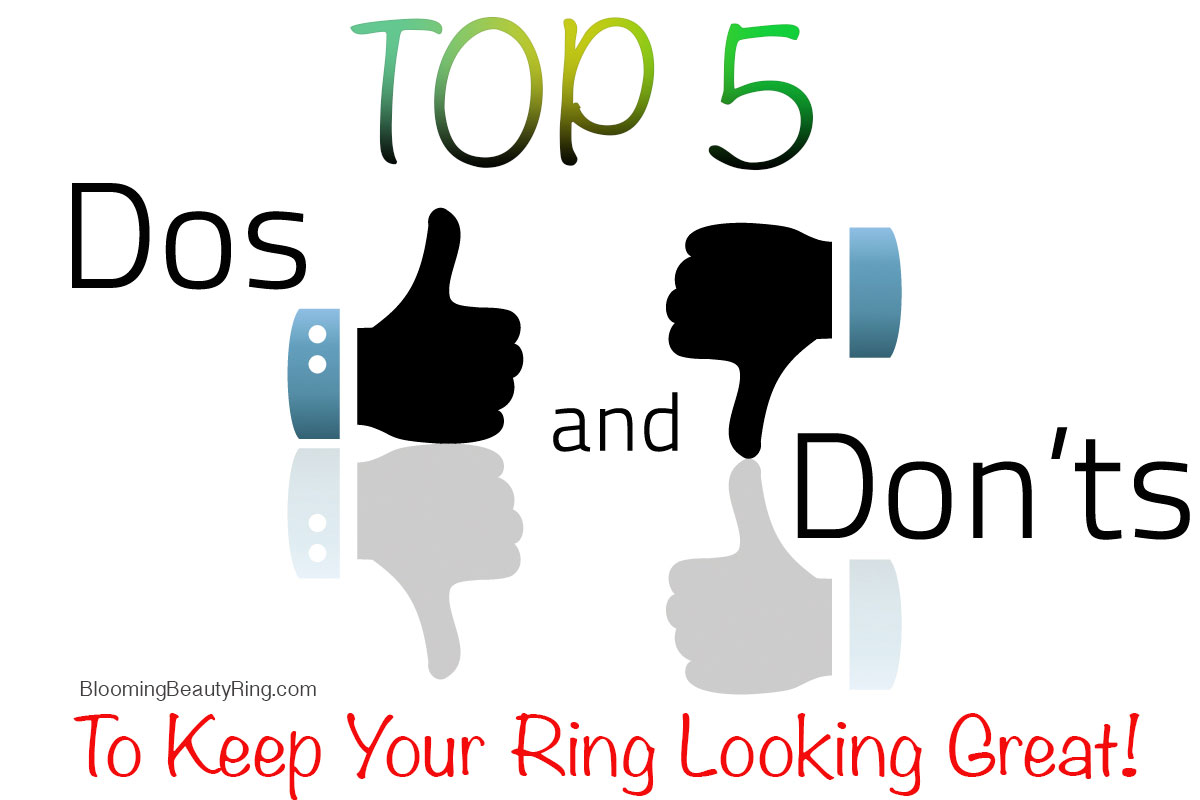 Top 5 Ways to Keep your Ring looking great!